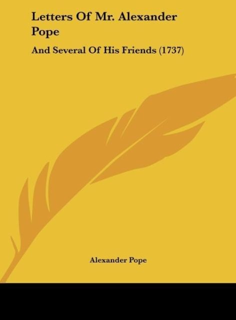 Letters Of Mr. Alexander Pope - Pope, Alexander