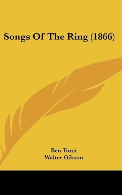 Songs Of The Ring (1866) - Tomi, Ben Gibson, Walter