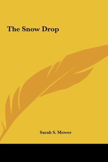The Snow Drop - Mower, Sarah S.