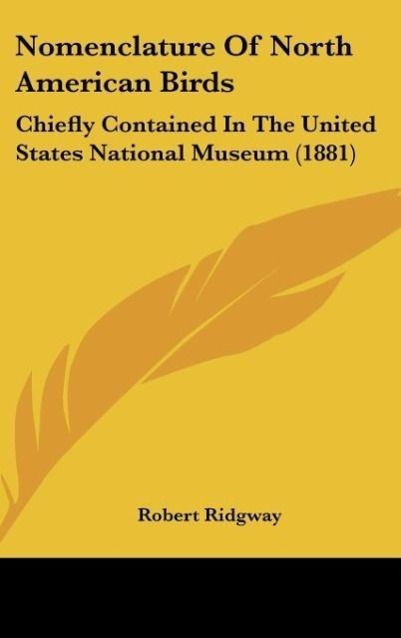 Nomenclature Of North American Birds - Ridgway, Robert