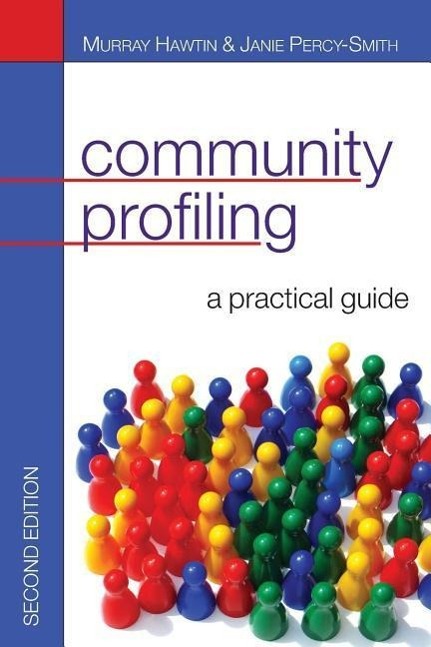 Community Profiling: A Practical Guide - Hawtin, Murray Percy-Smith, Janie