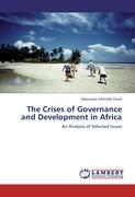 The Crises of Governance and Development in Africa - Adejuwon Kehinde David