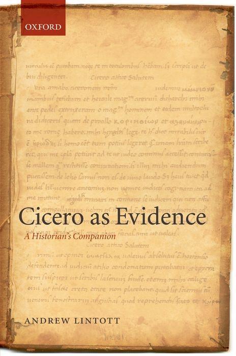 Cicero as Evidence: A Historian s Companion - Lintott, Andrew