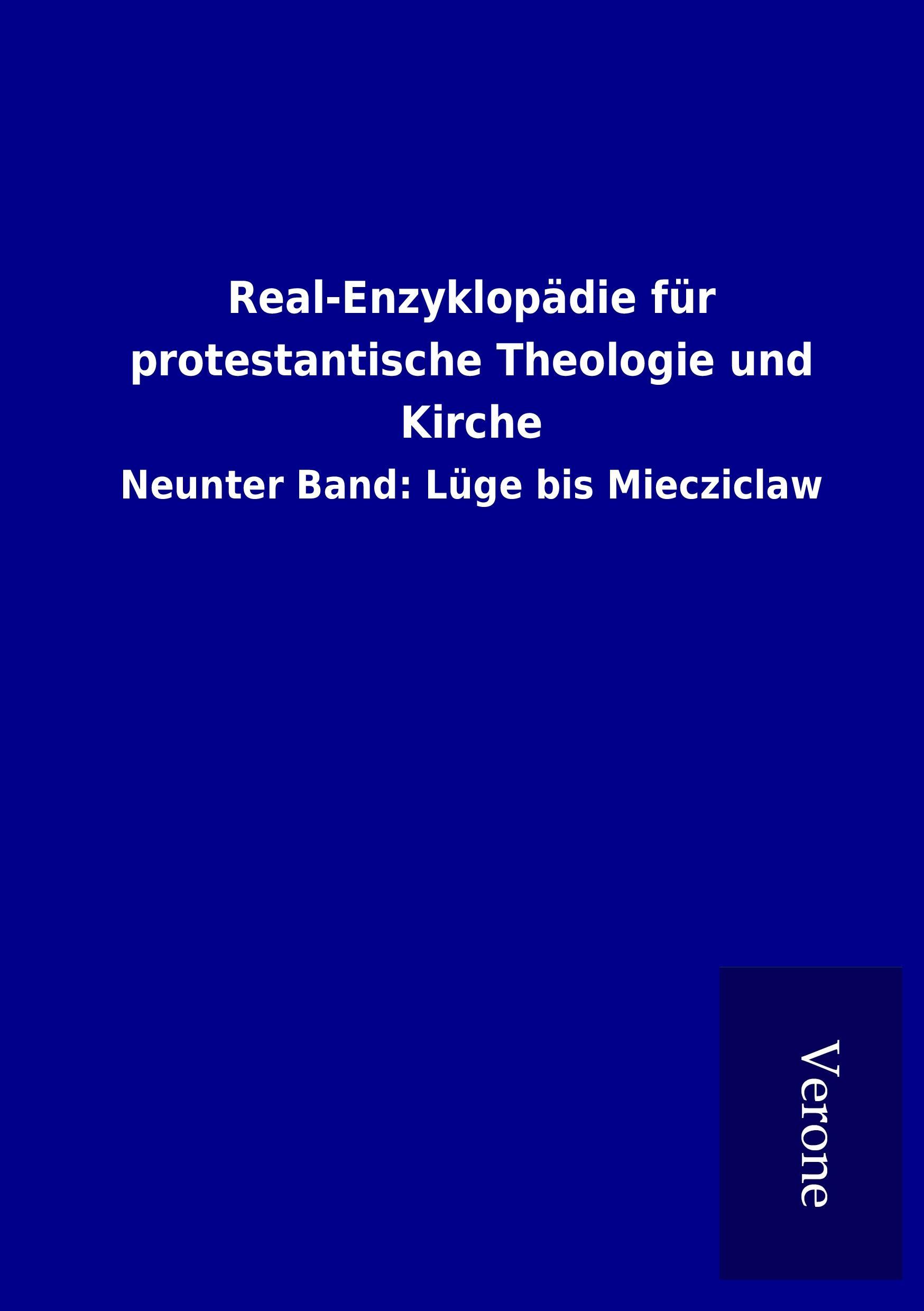 Real-Enzyklopaedie fuer protestantische Theologie und Kirche - ohne Autor