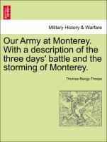 Thorpe, T: Our Army at Monterey. With a description of the t - Thorpe, Thomas Bangs