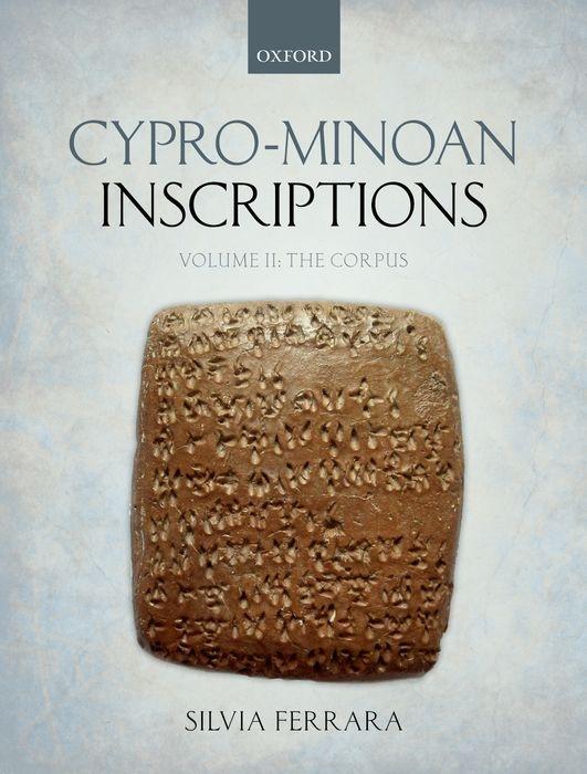Cypro-Minoan Inscriptions. Vol.2 - Ferrara, Silvia