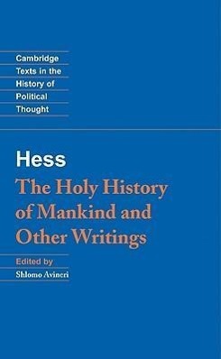 Moses Hess: The Holy History of Mankind and Other Writings - Hess, Moses