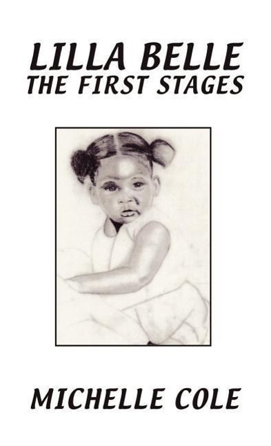 Lilla Belle the First Stages - Cole, Michelle