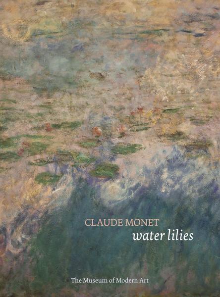 Claude Monet: Water Lilies - Temkin, Ann Lawrence, Nora
