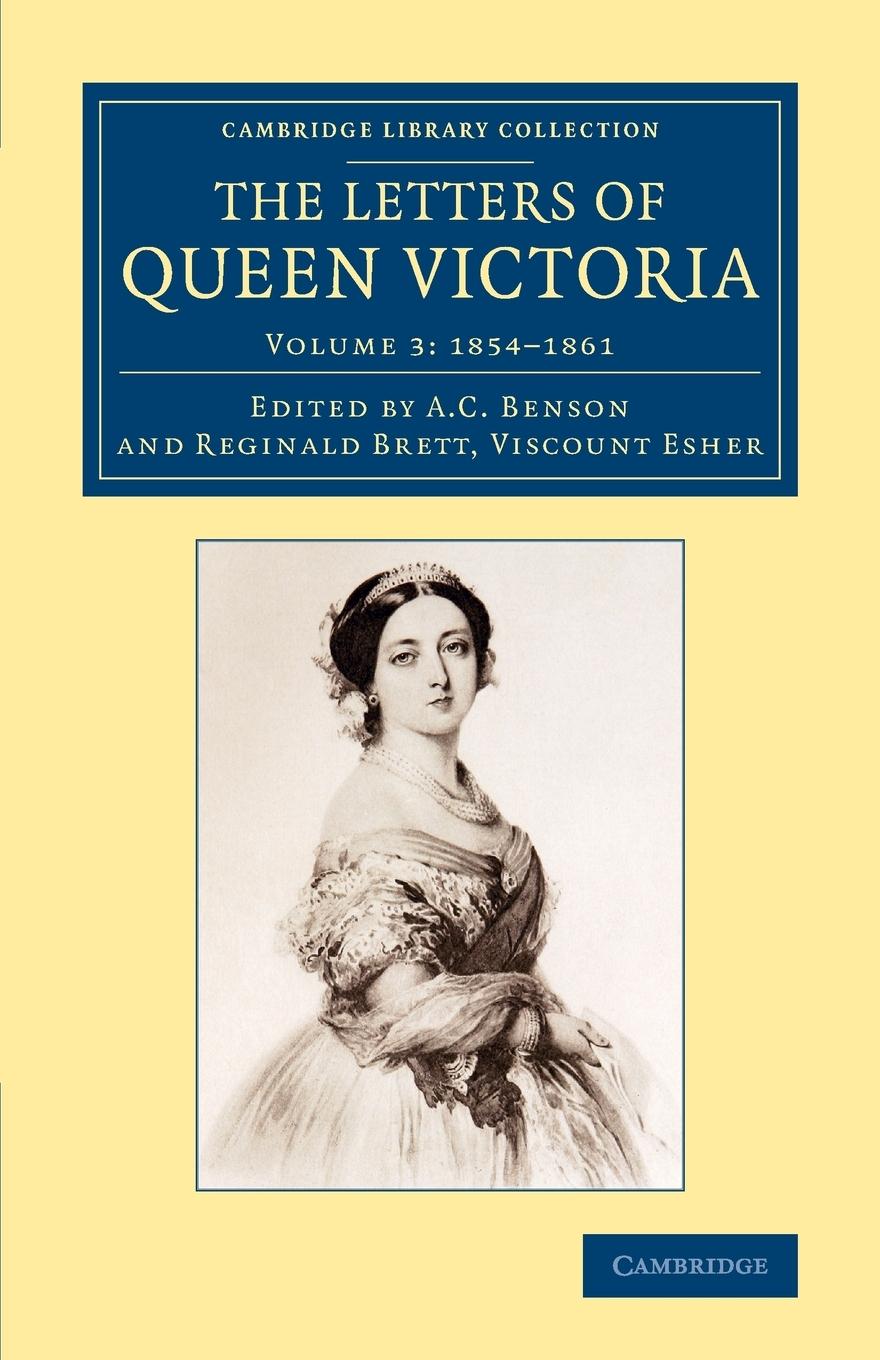 The Letters of Queen Victoria - Queen Victoria Victoria, Victoria