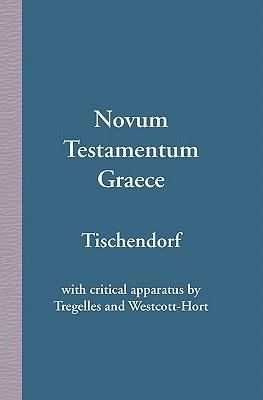 Novum Testamentum Graece - Von Tischendorf, Konstantin Tregelles, Samuel Prideaux Westcott, Brooke Foss