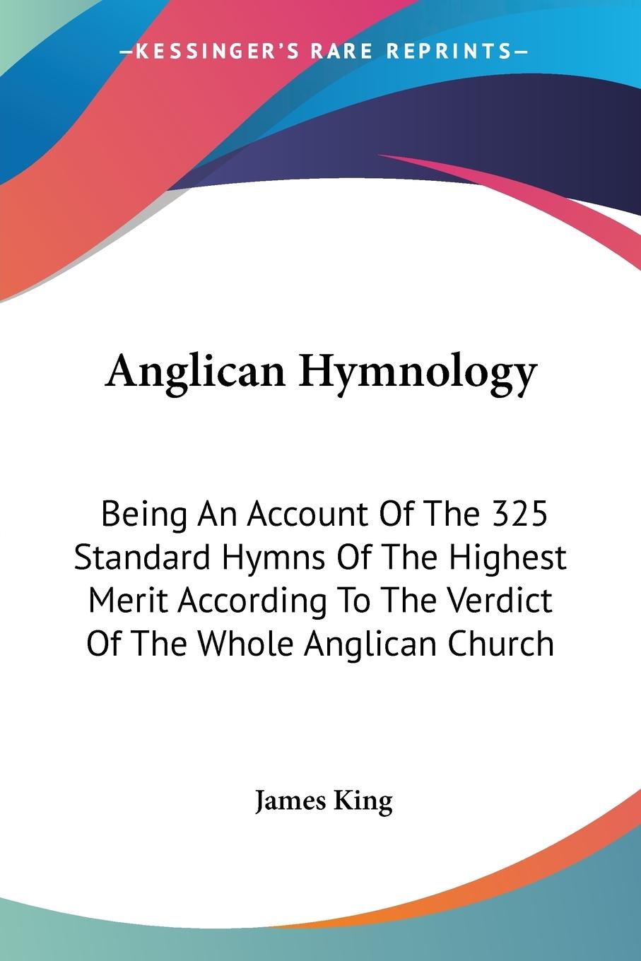 Anglican Hymnology - King, James