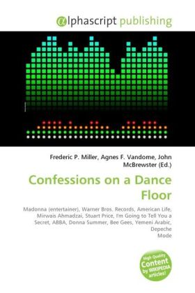 Confessions on a Dance Floor
