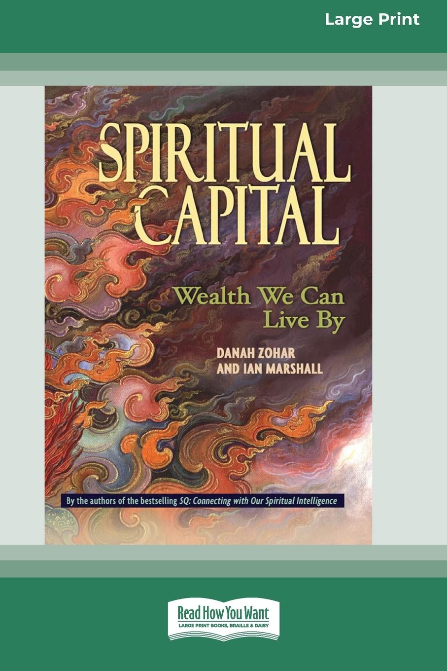 Spiritual Capital - Zohar, Danah Marshall, Ian