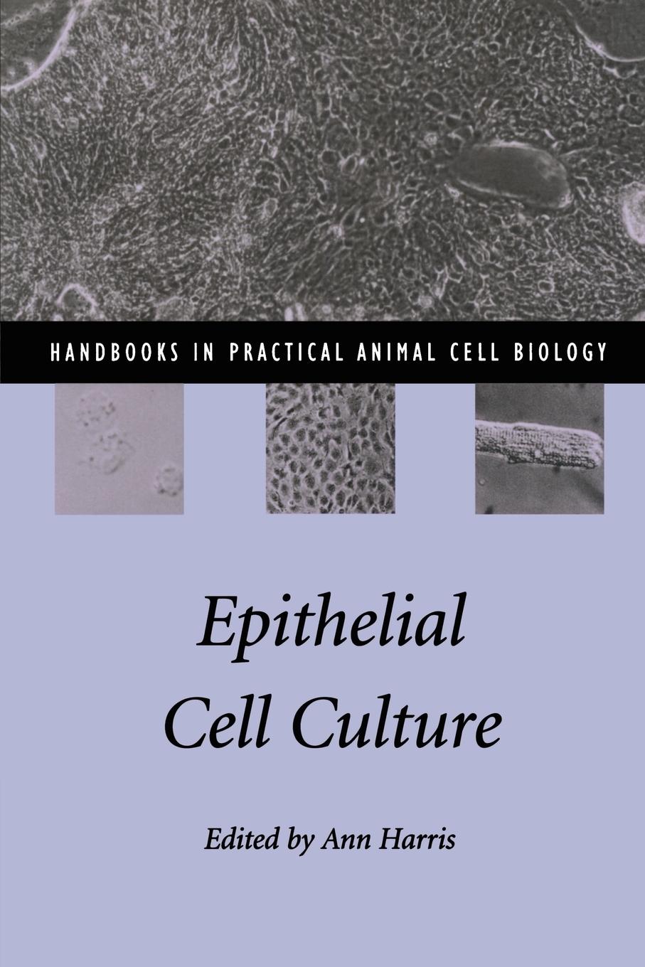 Epithelial Cell Culture - Harris, Ann
