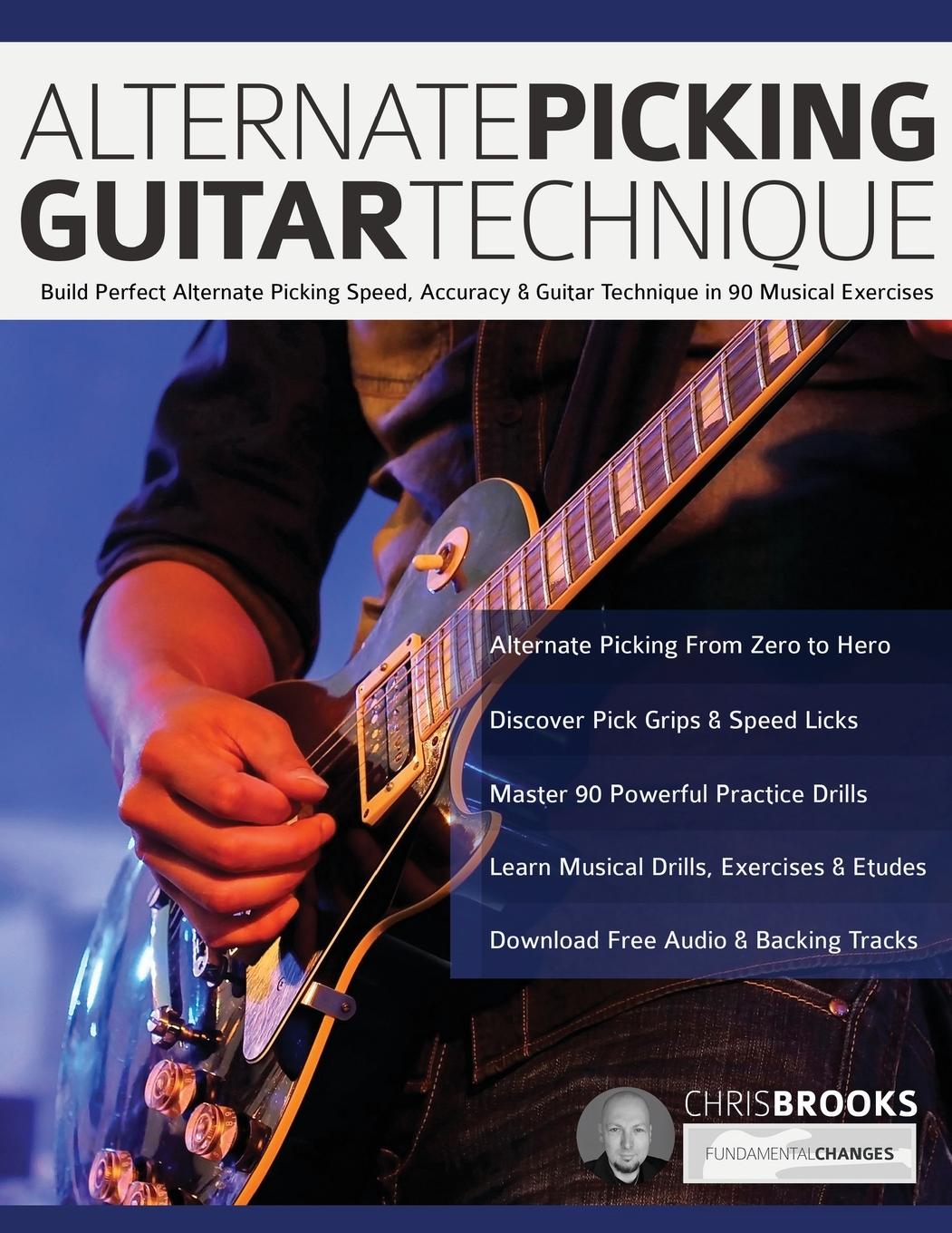 Alternate Picking Guitar Technique - Brooks, Chris Alexander, Joseph