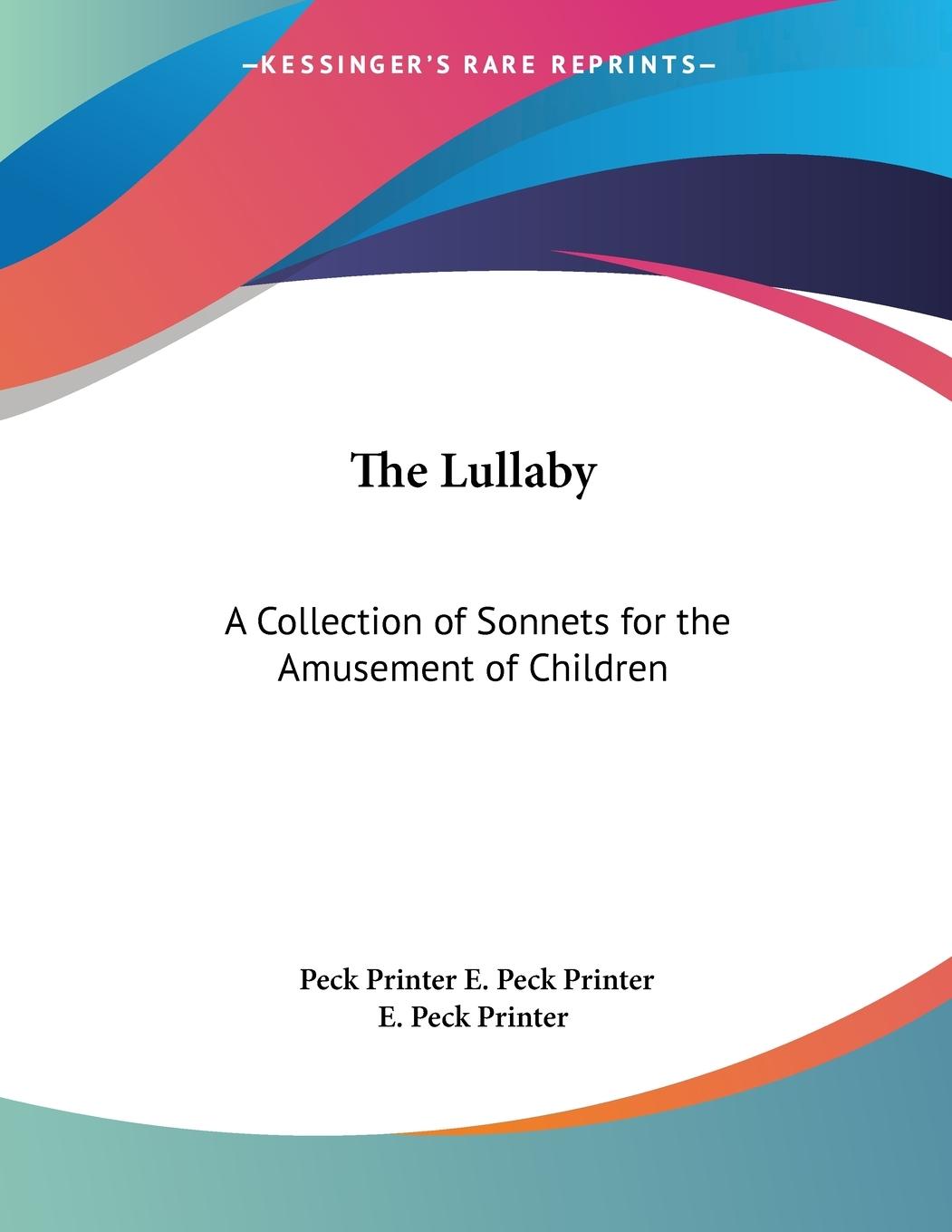 The Lullaby - E. Peck Printer, Peck Printer E. Peck Printer