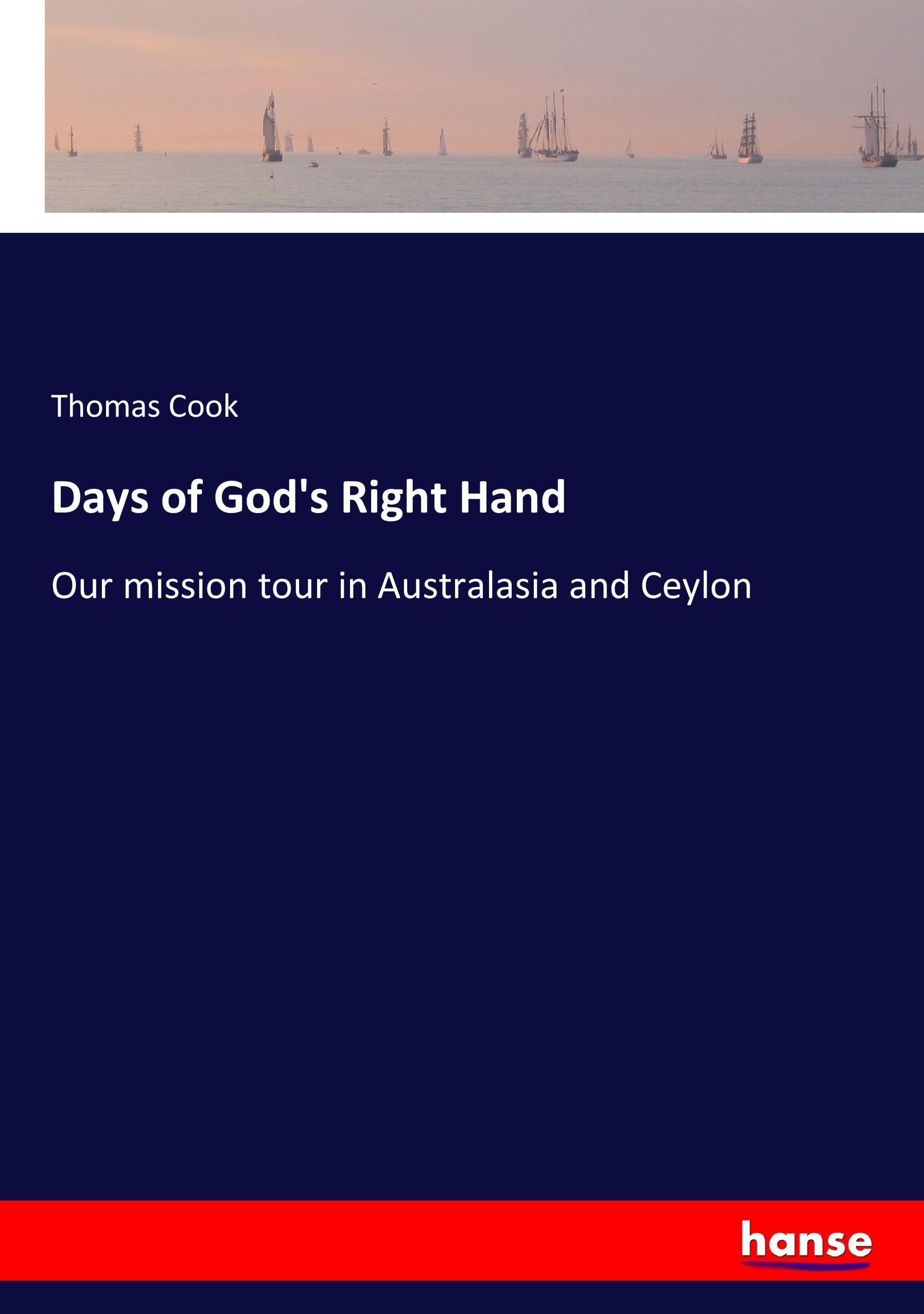 Days of God s Right Hand - Cook, Thomas