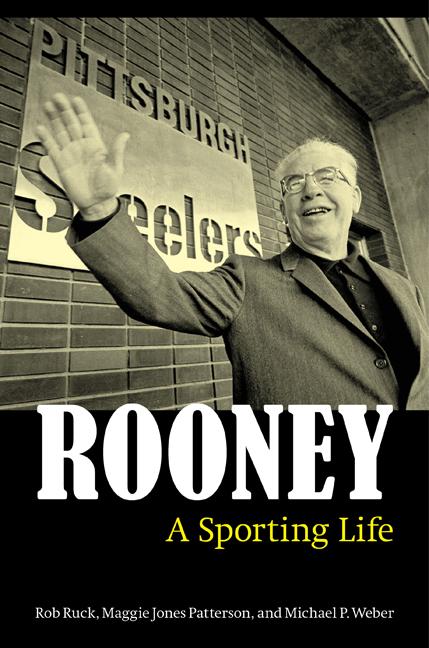 Rooney: A Sporting Life - Ruck, Rob L. Jones Patterson, Maggie Weber, Michael P.