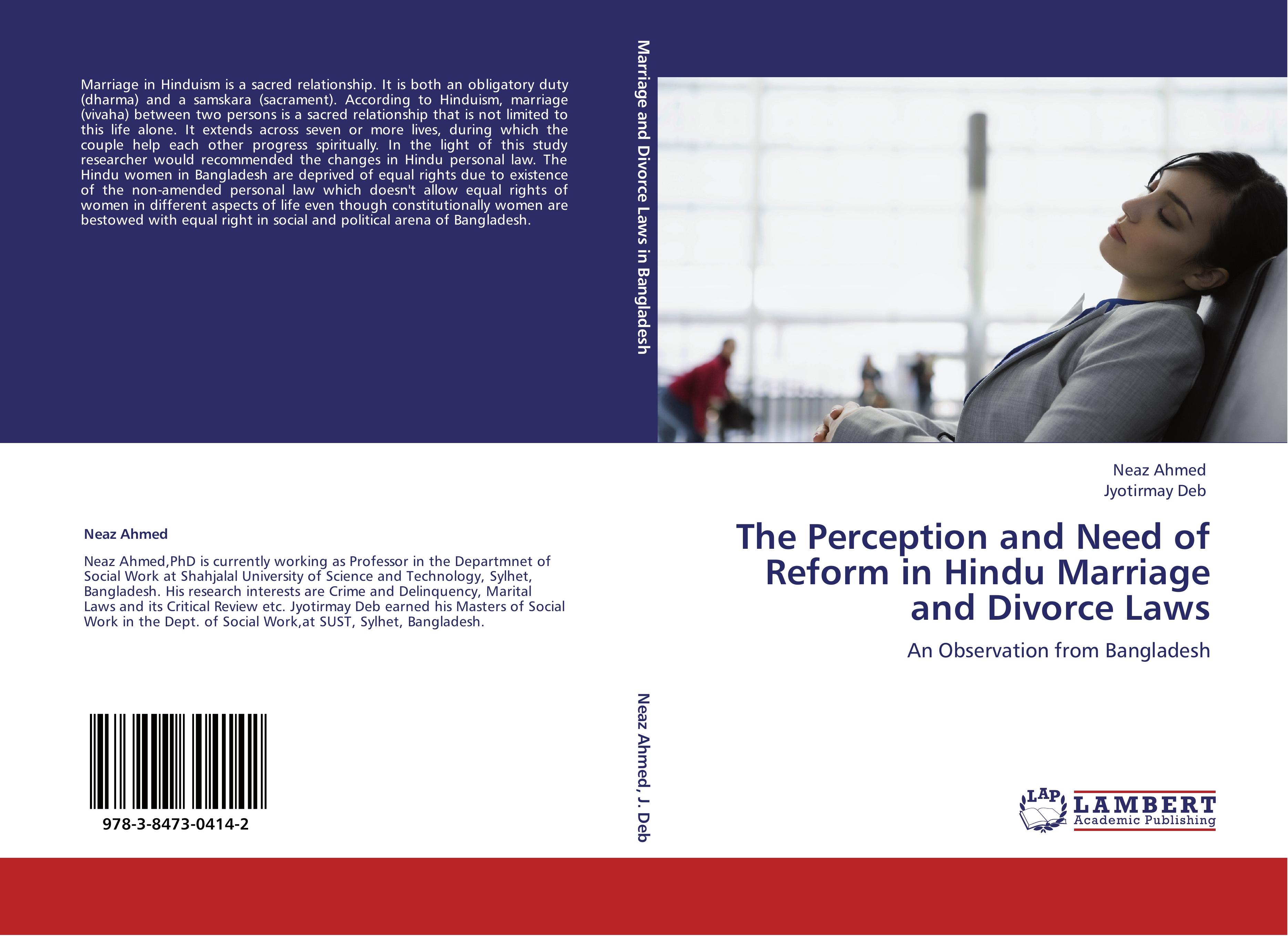 The Perception and Need of Reform in Hindu Marriage and Divorce Laws - Neaz Ahmed Jyotirmay Deb