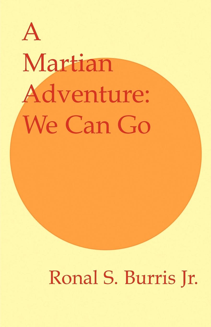 A Martian Adventure - Burris, Ronal S. Jr.