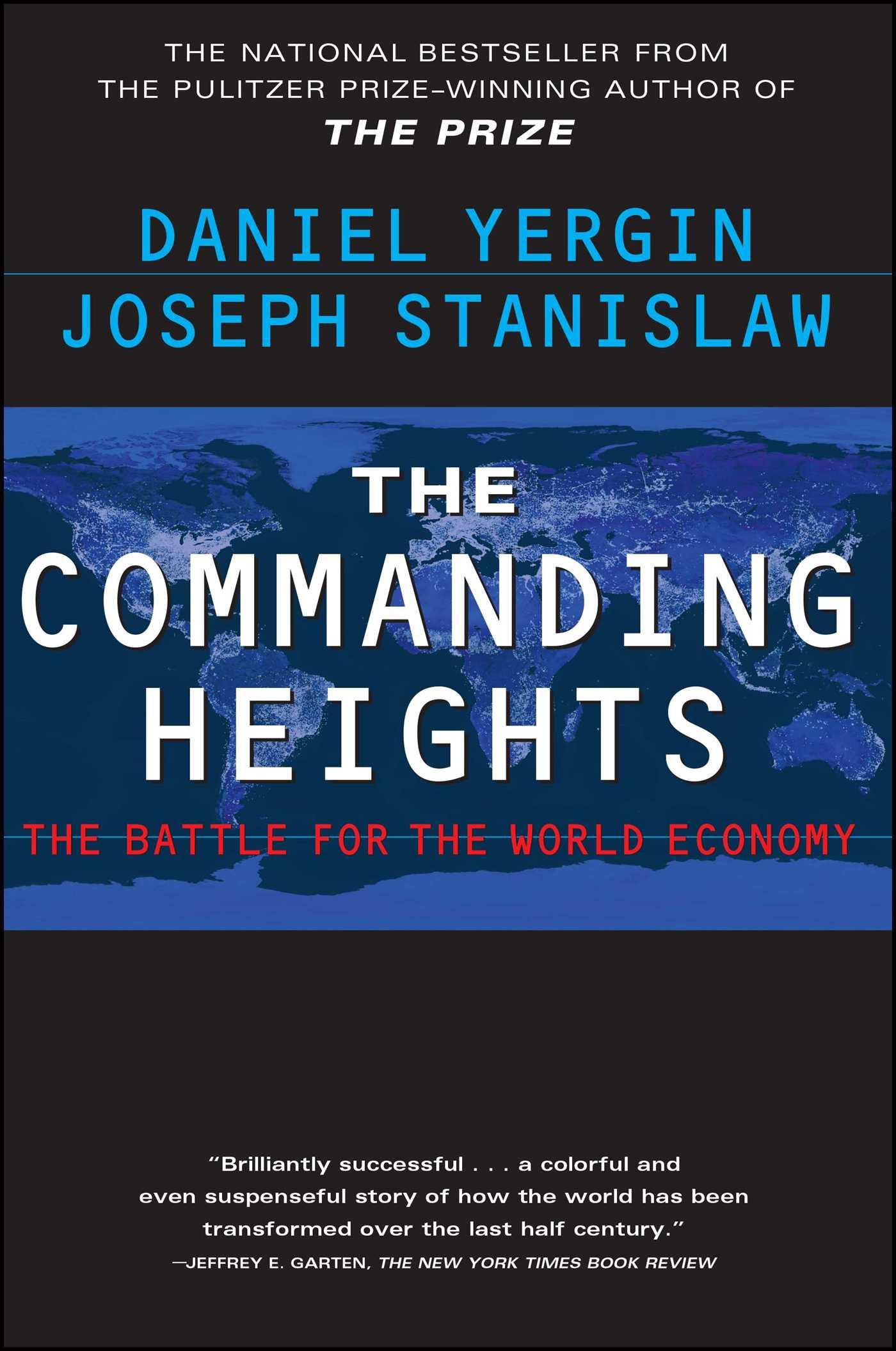 The Commanding Heights - Yergin, Daniel Stanislaw, Joseph