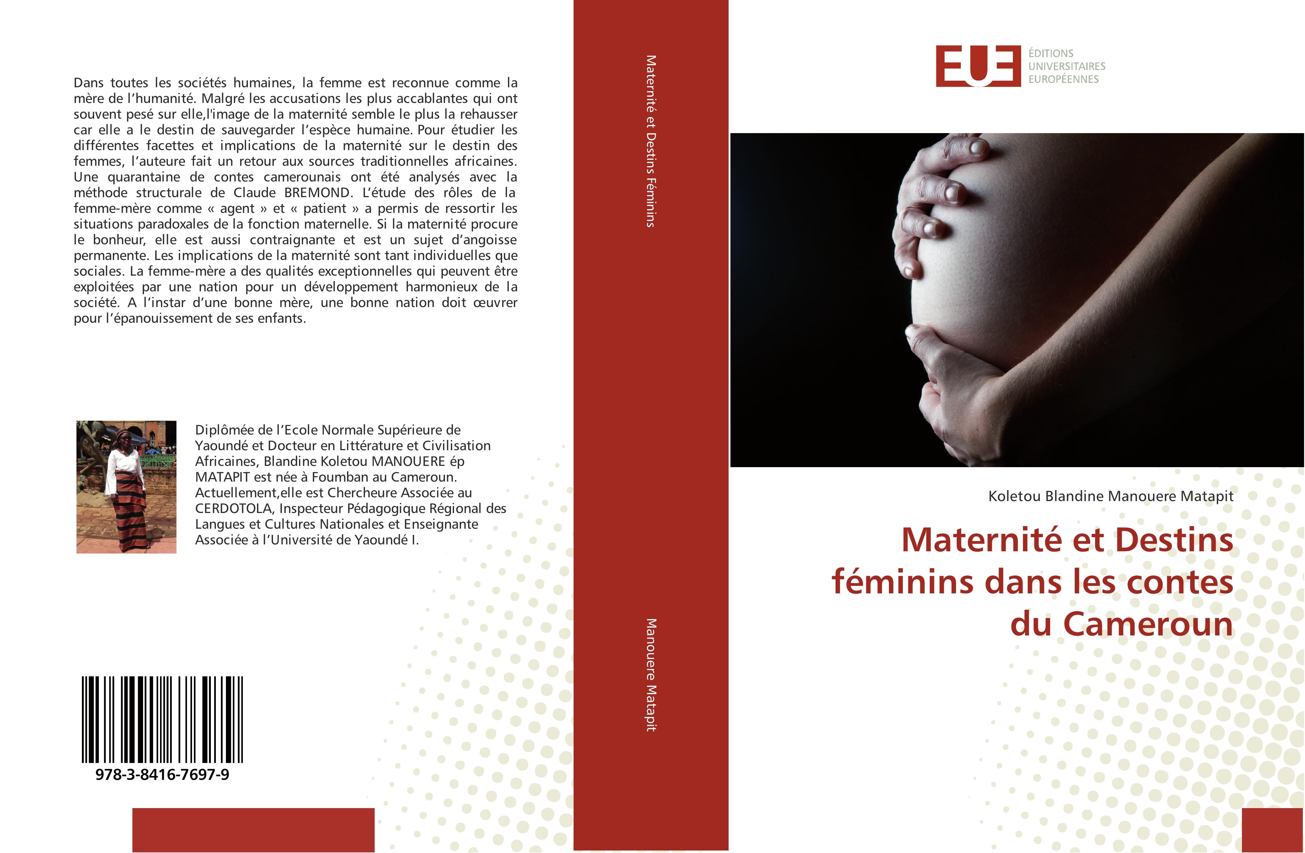 Maternité et Destins féminins dans les contes du Cameroun - Koletou Blandine Manouere Matapit