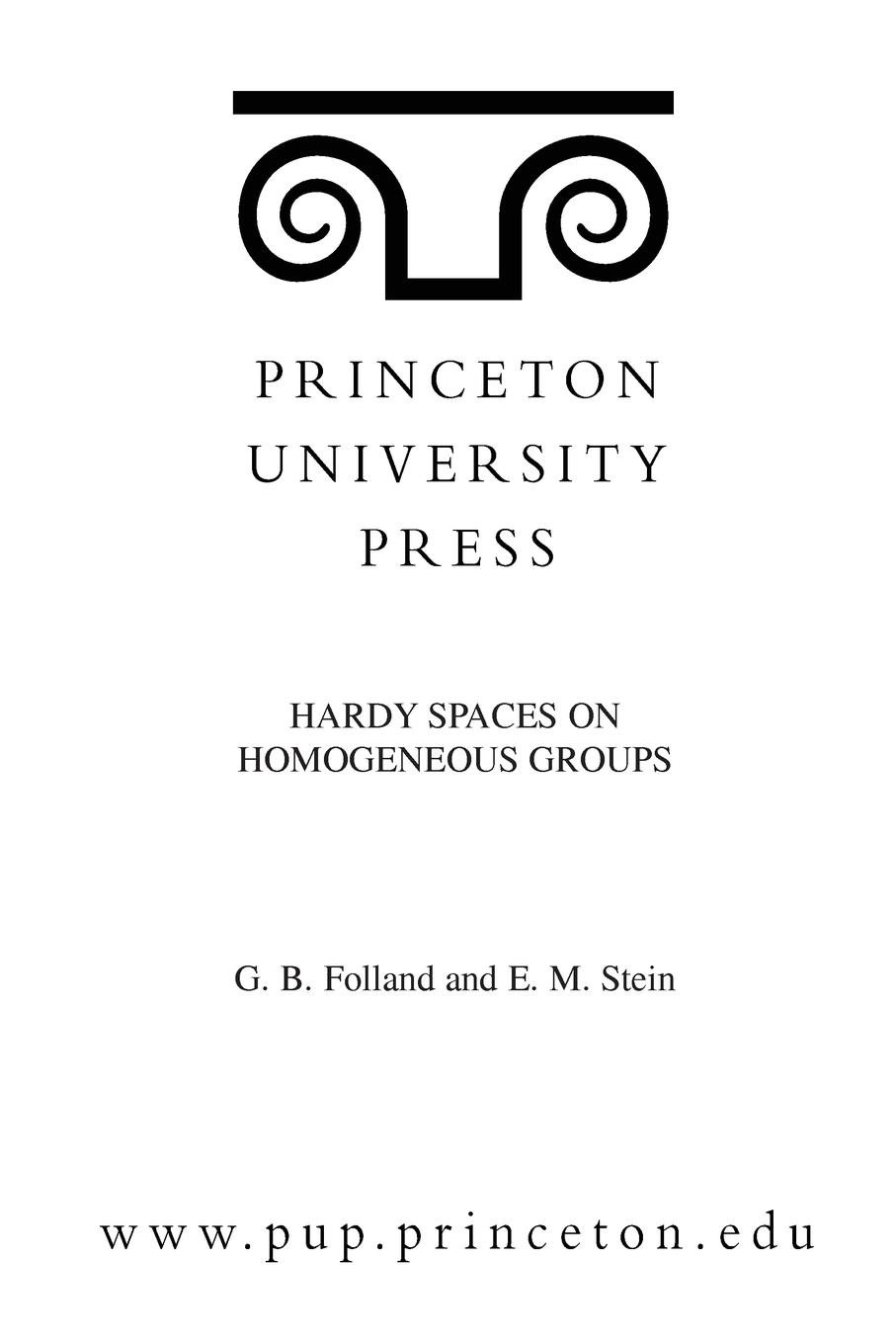 Hardy Spaces on Homogeneous Groups. (MN-28), Volume 28 - Folland, Gerald B. Stein, Elias M.