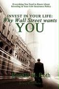 Invest in Your Life - Roth, Ronald M. Weinstein, Bruce