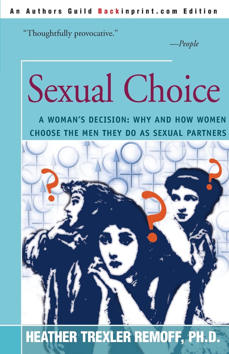 Sexual Choice - Remoff, Heather Trexler