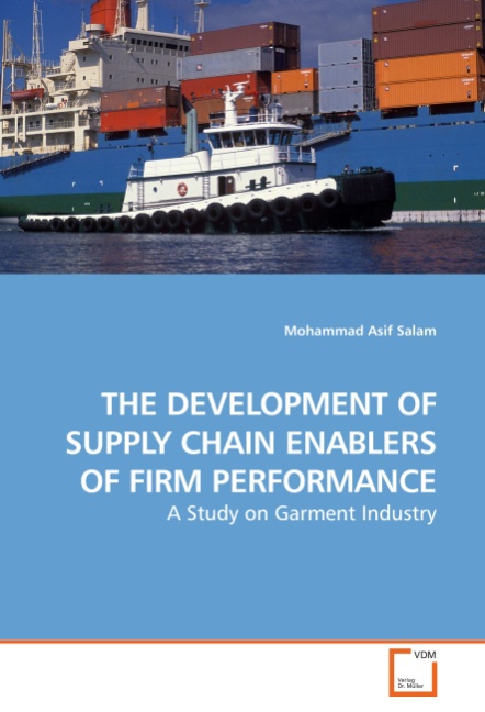 THE DEVELOPMENT OF SUPPLY CHAIN ENABLERS OF FIRM PERFORMANCE - Salam, Mohammad A.