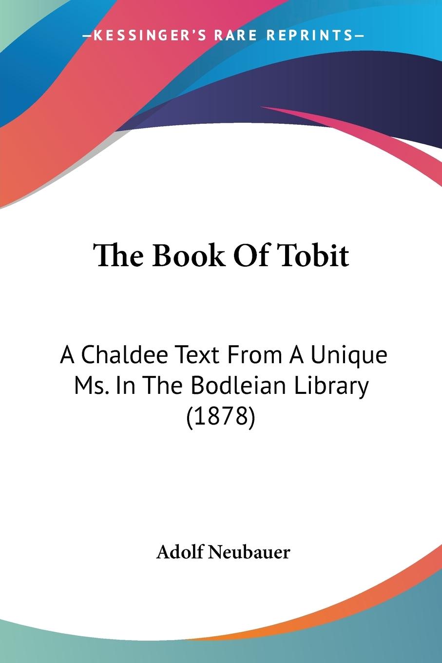 The Book Of Tobit - Neubauer, Adolf
