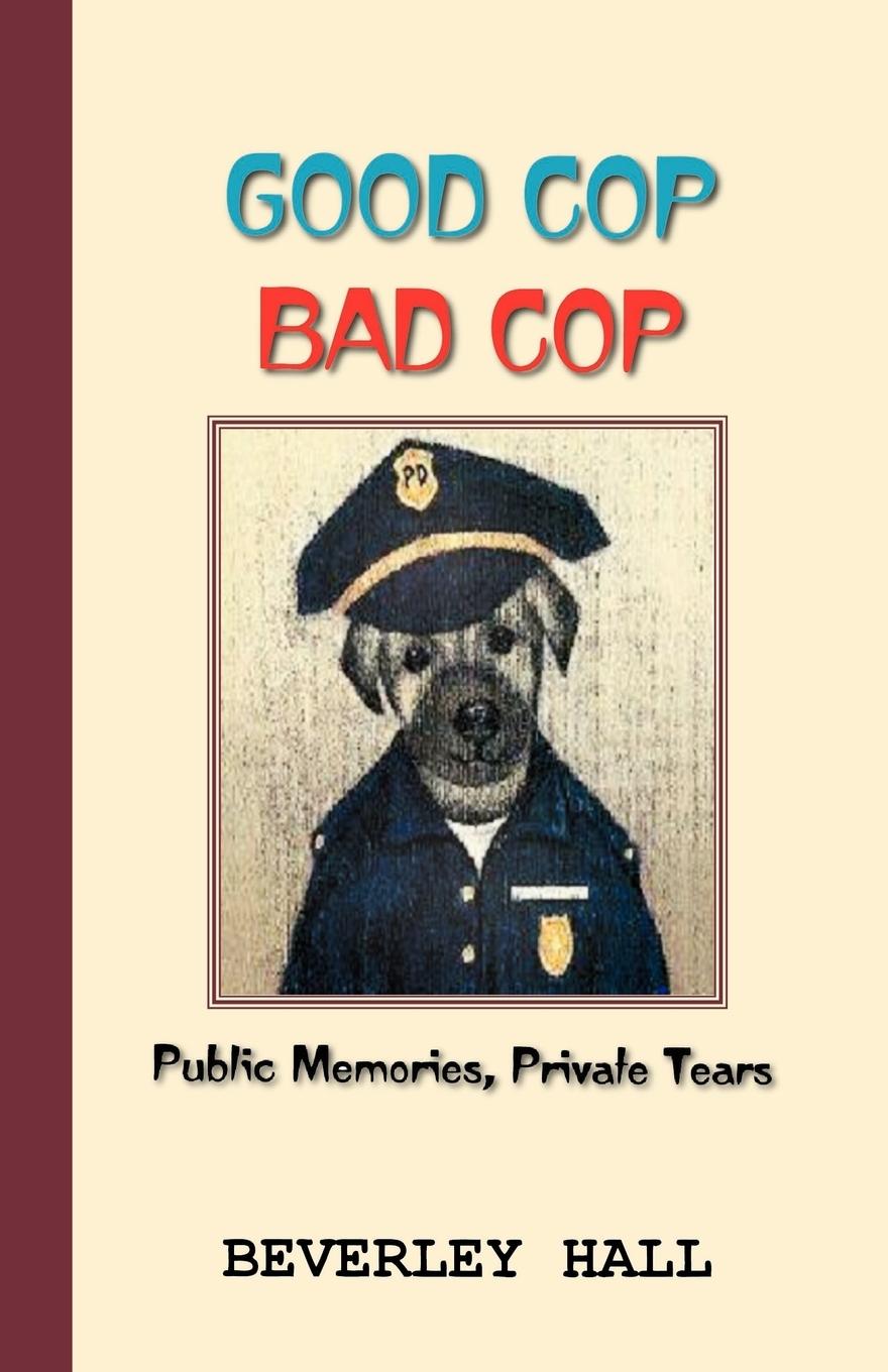 Good Cop Bad Cop - Hall, Beverly
