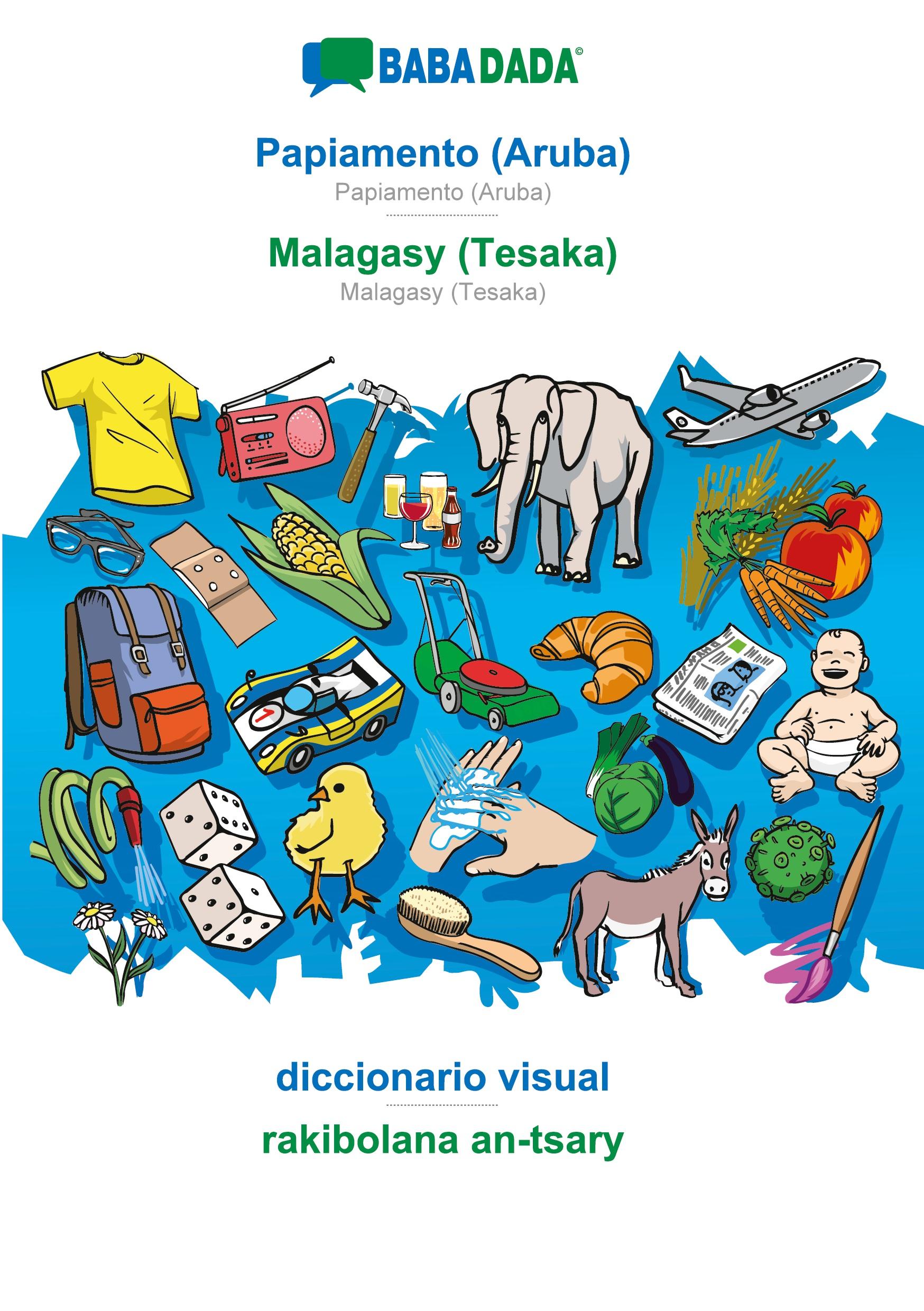 BABADADA, Papiamento (Aruba) - Malagasy (Tesaka), diccionario visual - rakibolana an-tsary - Babadada Gmbh