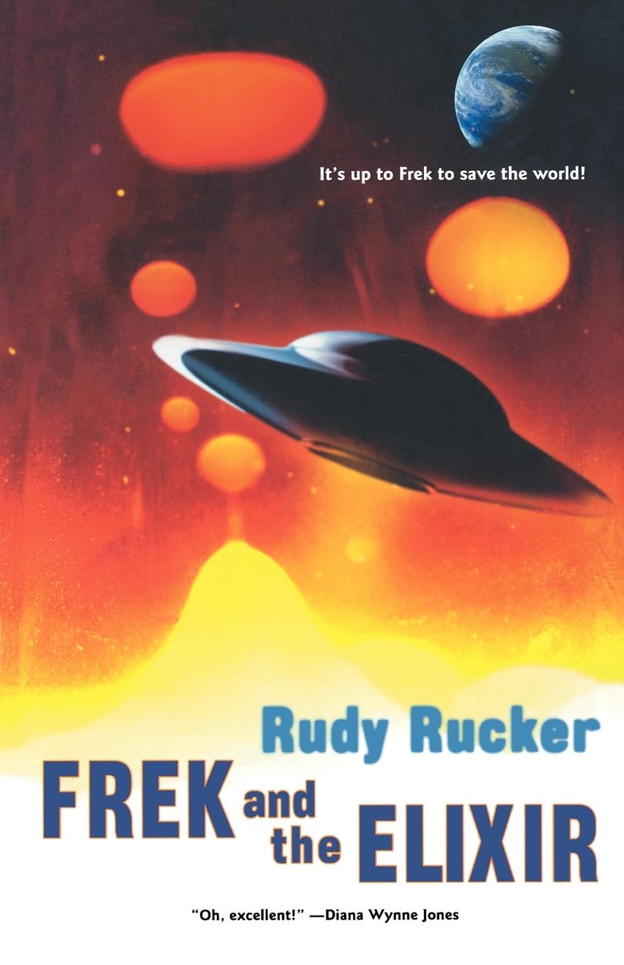 Frek and the Elixir - Rucker, Rudy von B.