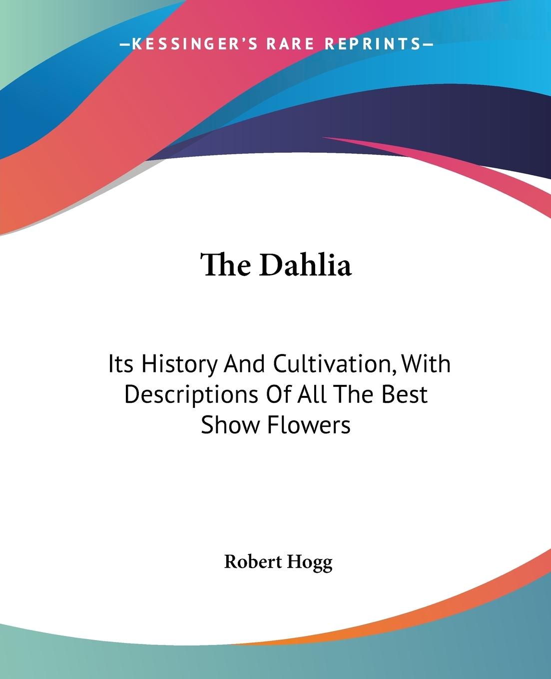 The Dahlia - Hogg, Robert