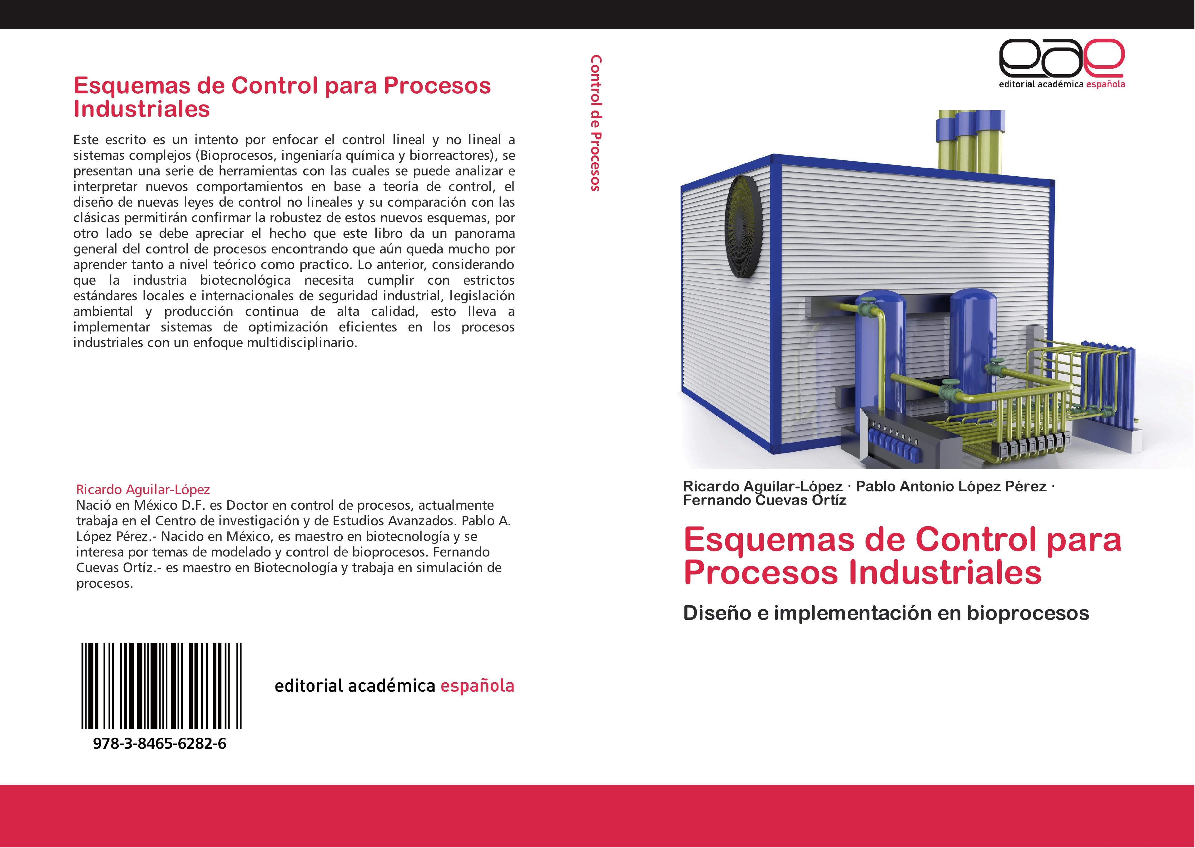 Esquemas de Control para Procesos Industriales - Ricardo Aguilar-López Pablo Antonio López Pérez Fernando Cuevas Ortíz
