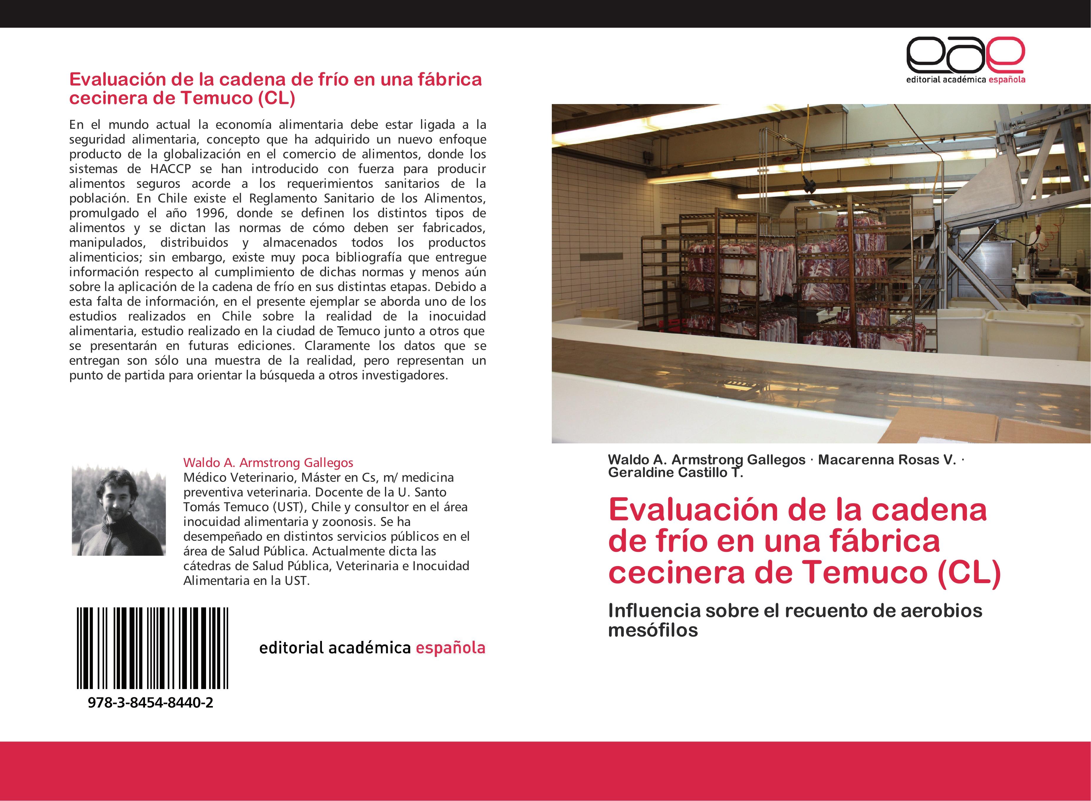 Evaluación de la cadena de frío en una fábrica cecinera de Temuco (CL) - Waldo A. Armstrong Gallegos Macarenna Rosas V. Geraldine Castillo T.
