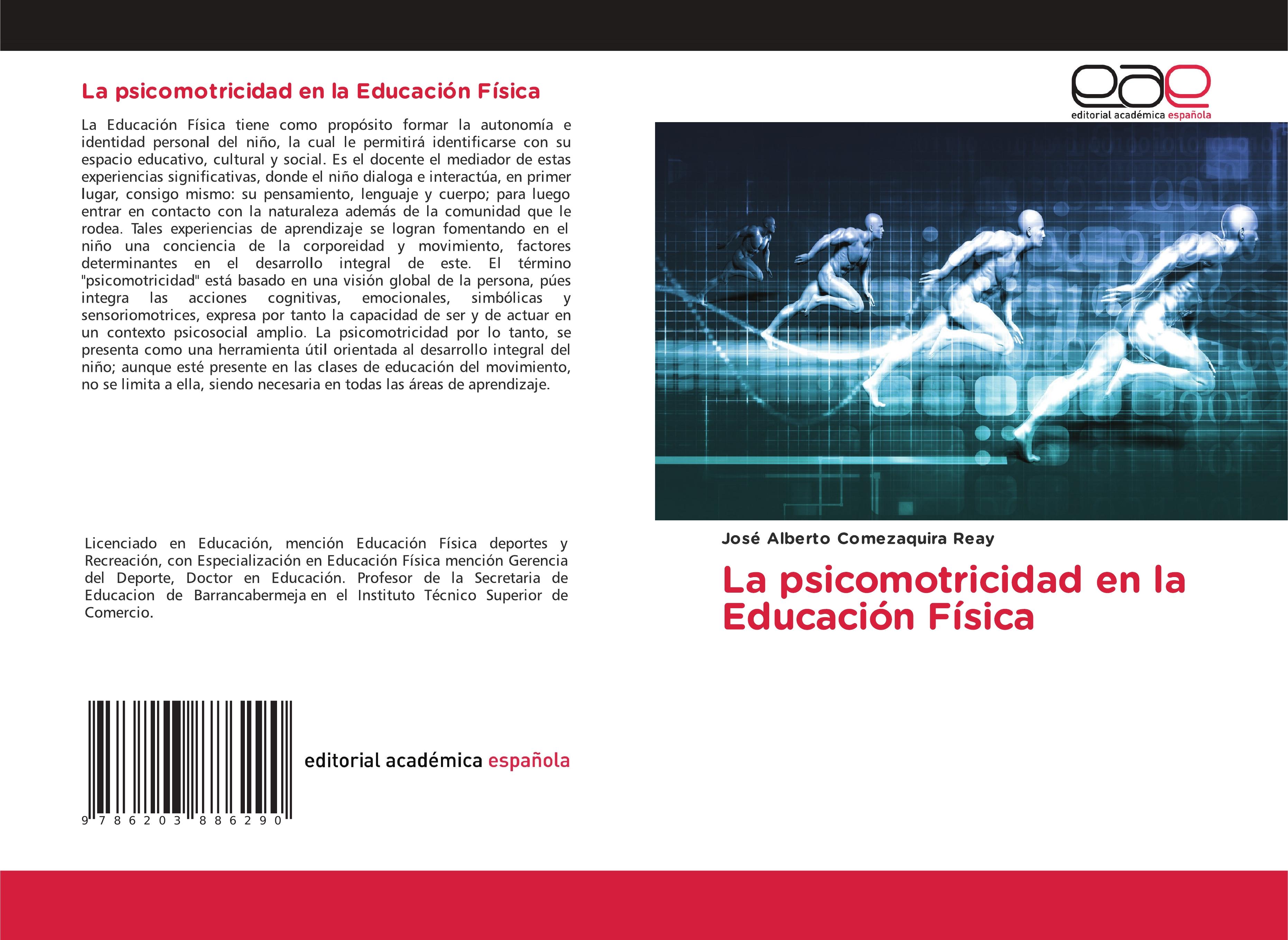 La psicomotricidad en la Educación Física - Comezaquira Reay, José Alberto