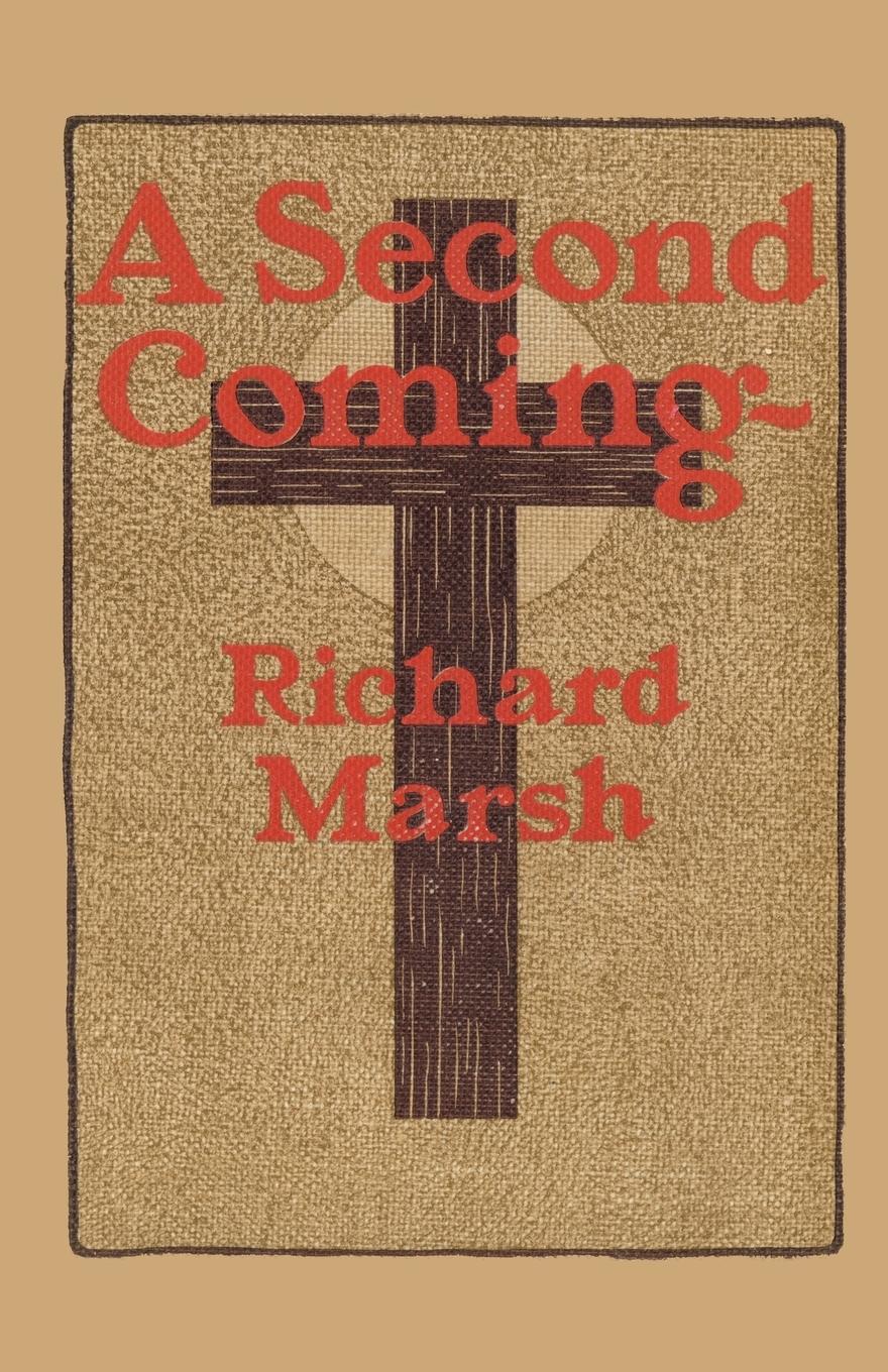 A Second Coming - Marsh, Richard