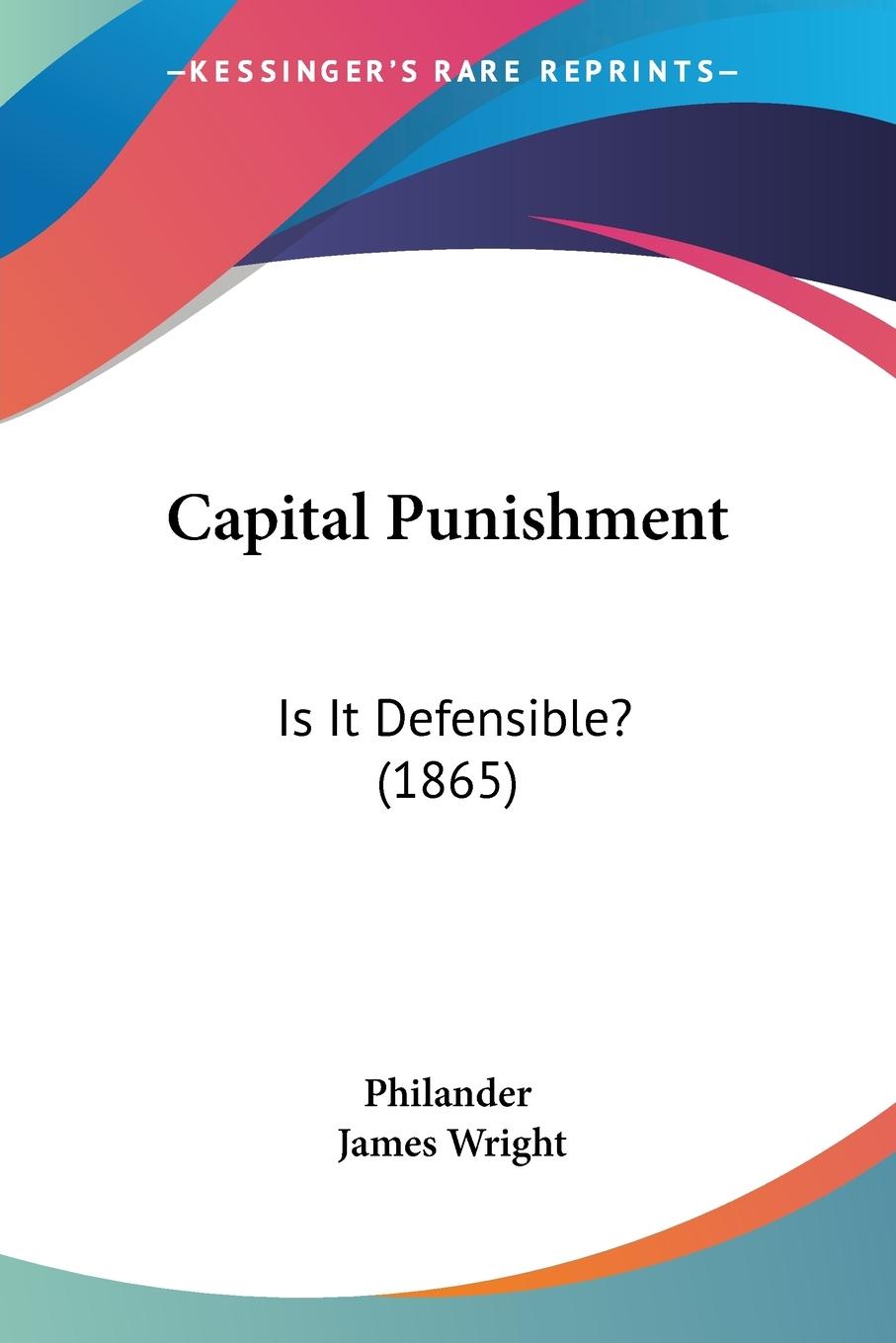 Capital Punishment - Philander Wright, James