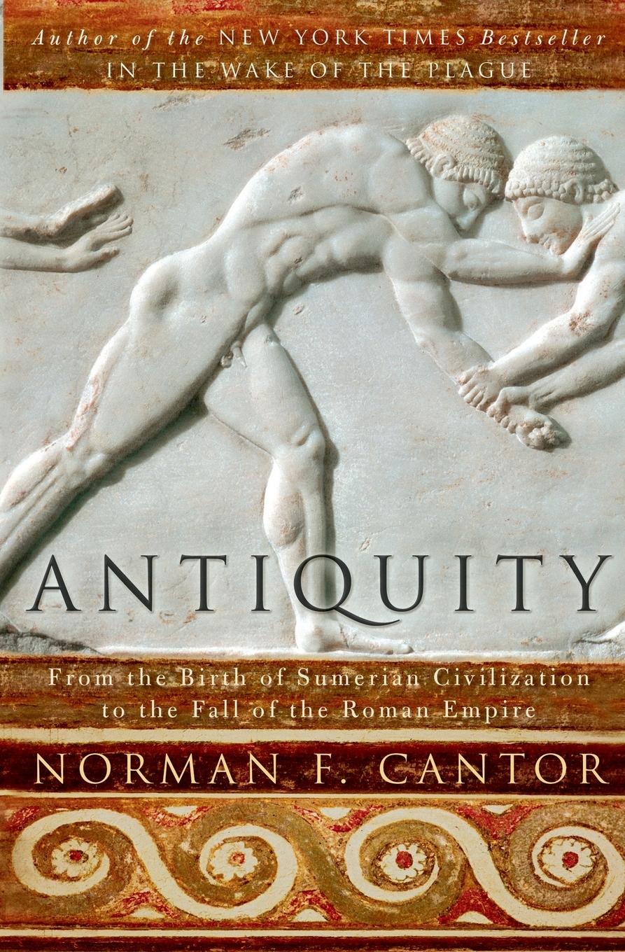 Antiquity - Cantor, Norman F.