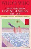 Who s Who in Contemporary Gay and Lesbian History - Aldrich, Robert