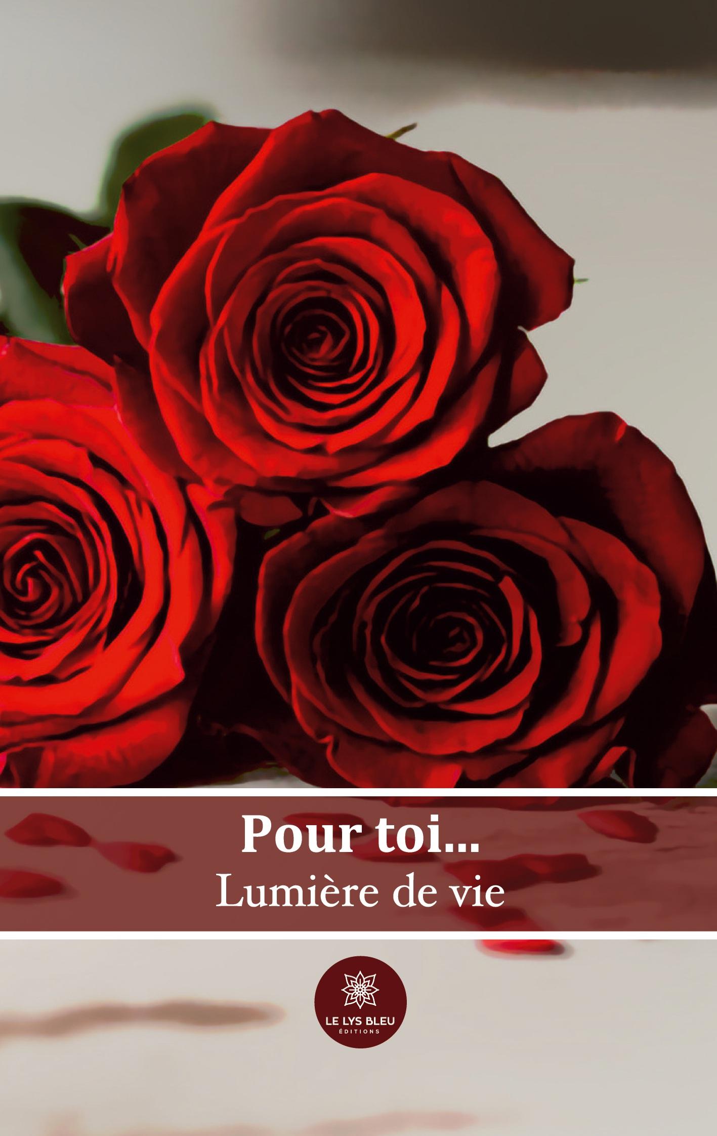 Pour toi... - Lumière de vie