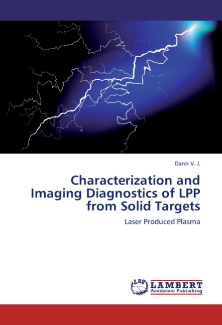 Characterization and Imaging Diagnostics of LPP from Solid Targets - Dann, V. J.