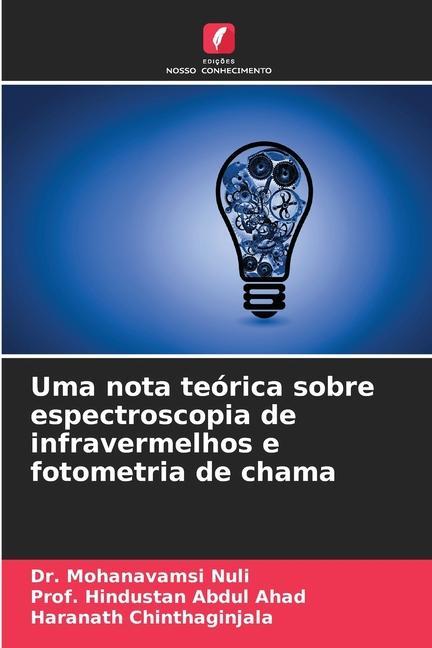 Uma nota teórica sobre espectroscopia de infravermelhos e fotometria de chama - Dr. Mohanavamsi Nuli Prof. Hindustan Abdul Ahad Haranath Chinthaginjala