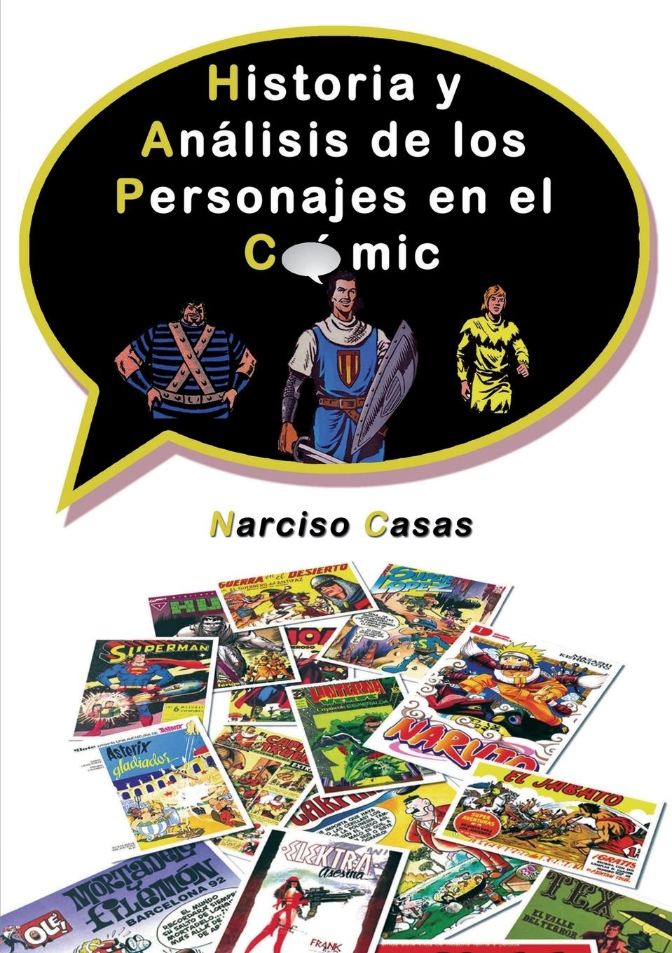 Historia y Análisis de los Personajes en el Cómic - Narciso Casas