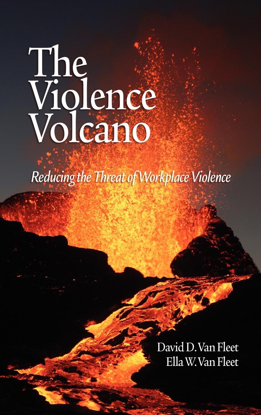 The Violence Volcano - Fleet, David D. Van Fleet, Ella W. van