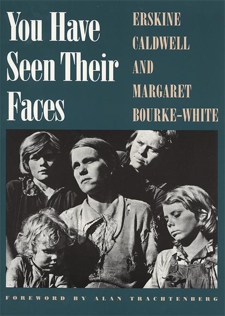 You Have Seen Their Faces - Caldwell, Erskine Bourke-White, Margaret