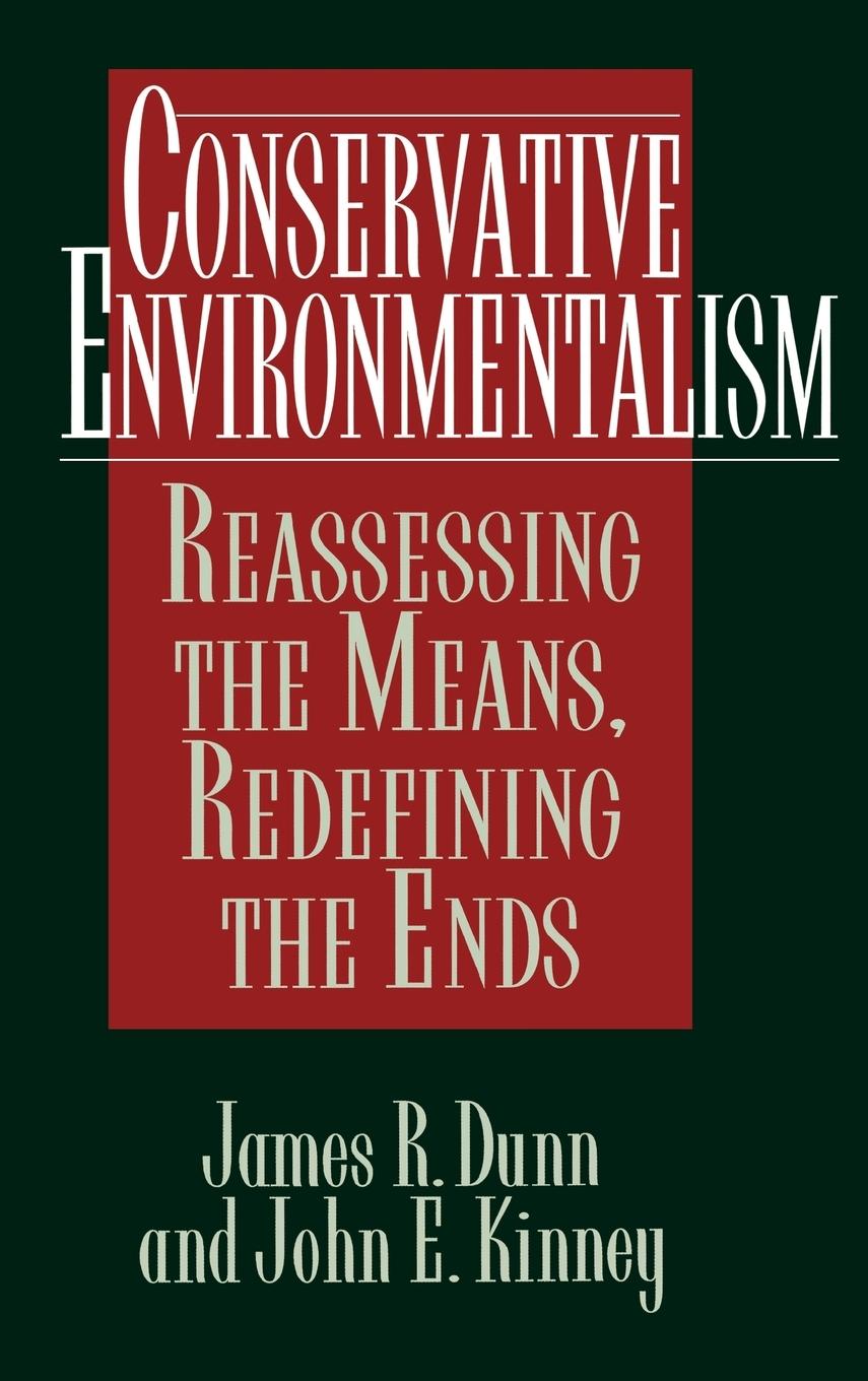 Conservative Environmentalism - Dunn, James